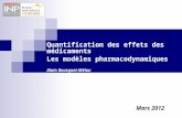 Quantification des effets des médicaments Les modèles pharmacodynamiques Alain Bousquet-Mélou