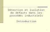 Détection et isolation de défauts dans les procédés industriels Introduction