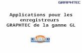 Applications pour les enregistreurs  GRAPHTEC de la gamme GL