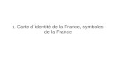 1.  Carte d´identité de la France, symboles de la France