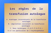Les  règles  de  la  transfusion autologue A. Avantages inconvénients de la transfusion autologue