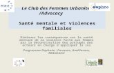 Le Club des Femmes Urbanités / Advocacy Santé mentale et violences familiales