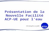 Présentation de la Nouvelle Facilité ACP-UE pour l’eau