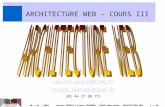 ARCHITECTURE WEB – COURS III