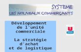 Développement  de l’unité commerciale La stratégie d’achat  et de logistique BTS MUC 2