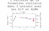 L’histoire de la formation stellaire dans l’univers avec les ELT et ALMA