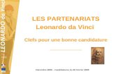 LES PARTENARIATS Leonardo da Vinci  Clefs pour une bonne candidature _________