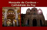 Mosquée de Cordoue – Cathédrale du Puy