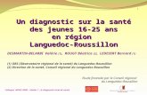 Un diagnostic  sur  la santé des  jeunes  16-25  ans en  région Languedoc-Roussillon