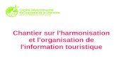 Chantier sur l'harmonisation et l'organisation de l'information touristique