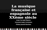 La musique française et espagnole au XXème siècle