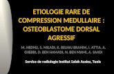 ETIOLOGIE RARE DE COMPRESSION MEDULLAIRE : OSTEOBLASTOME DORSAL AGRESSIF