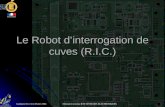 Le Robot d’interrogation de cuves (R.I.C.)