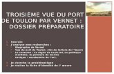 Troisième Vue du port de Toulon par Vernet :  Dossier préparatoire