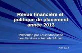 Revue financière et  politique de placement année 2013