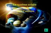 Le système solaire   et au delà dans l’univers
