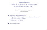 Communication:  Bilan de la  Fête de la Science 2 013 e t prochaines actions 2013