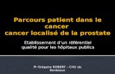 Parcours  patient  dans  le cancer  cancer  localisé  de  la  prostate