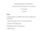 PROBLEMES INVERSES   DECONVOLUTION ET AUTRES H.Lantéri LUAN