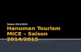 Hanuman Tourism MICE – Saison 2014/2015