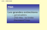 TG2: Les grandes extinctions: -  généralités - 250 Ma : la limite     Permien/Trias