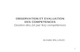 OBSERVATION ET EVALUATION DES COMPETENCES Gestion des (et par les) compétences
