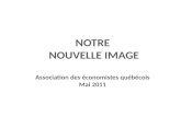 notre  nouvelle image Association des économistes québécois Mai 2011