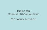 1995-1997 Canal du Rh ône au Rhin