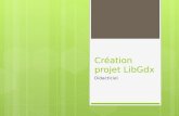Création projet  LibGdx