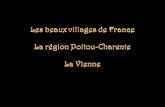 Les beaux villages de France La région  Poitou-Charente La  Vienne