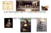 Le temps de l ’Humanisme  et de la Renaissance