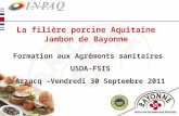 La filière porcine Aquitaine Jambon de Bayonne