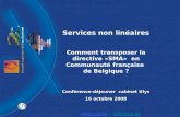 Services non linéaires Comment transposer la directive «SMA»  en Communauté française