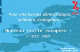 Pour une Europe démocratique, solidaire, écologique.... Nouveau traité européen :  c'est non !