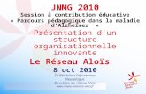 JNMG 2010 Session à contribution éducative « Parcours pédagogique dans la maladie d’Alzheimer  »