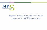 Programme Régional de Télémédecine d’Ile-de-France Séance de la CRSA du 2 octobre 2012