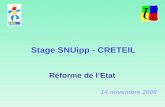 Stage  SNUipp  - CRETEIL Réforme de l’Etat  14 novembre 2008