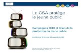 Le CSA protège  le jeune public Campagnes 2010 et Bilan de la protection du jeune public