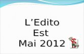 L’Edito Est Mai 2012
