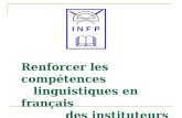Renforcer les compétences    linguistiques en français            des instituteurs