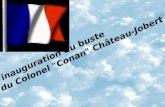 l'inauguration du buste  du Colonel "Conan" Château-Jobert