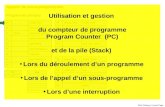 Utilisation et gestion  du compteur de programme Program  Counter   (PC) et de la pile ( Stack )