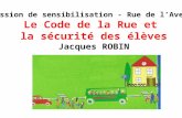 Session  de sensibilisation  -  Rue de  l’Avenir Le  Code de la Rue et  la sécurité des élèves
