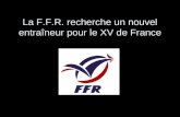 La F.F.R. recherche un nouvel entraîneur pour le XV de France