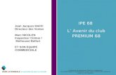 IPE 68  L’ Avenir du club PREMIUM 68