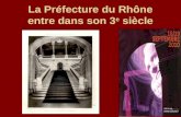 La Préfecture du Rhône entre dans son 3 e  siècle