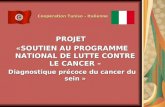 PROJET  «SOUTIEN AU PROGRAMME NATIONAL DE LUTTE CONTRE LE CANCER –