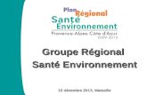 Groupe Régional  Santé Environnement 10 décembre 2013, Marseille