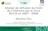 Vitesse de diffusion du front de l’infection par le virus BTV-8 en 2007 - 2008 Maryline Pioz