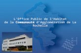 L’Office Public de l’Habitat de la  Communauté  d’Agglomération de La Rochelle